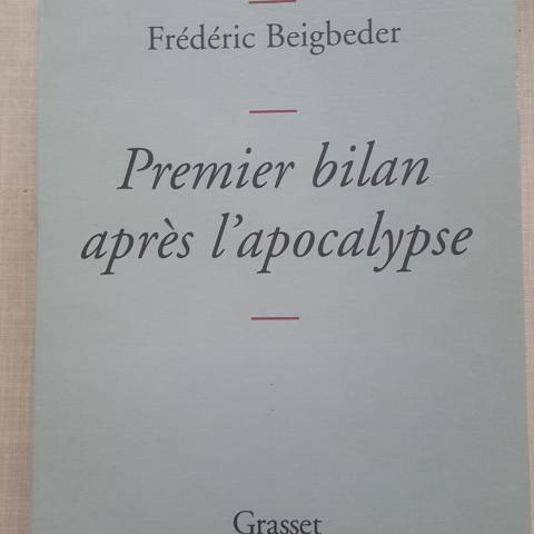 troc de  F Beigbeider. Premier bilan avant l'apocalypse, sur mytroc