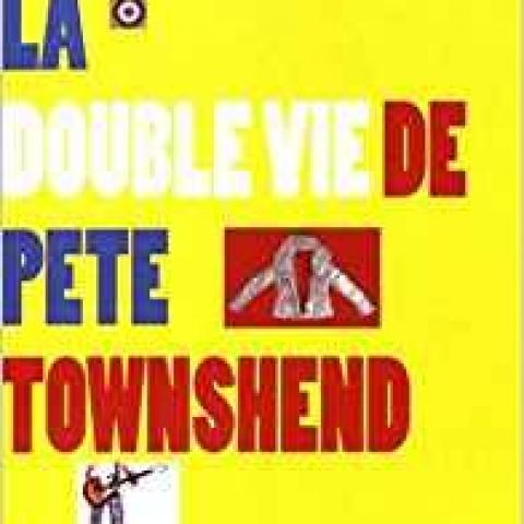 troc de  Recherche le livre La double vie de Pete Townshend Christophe Sainzelle, sur mytroc