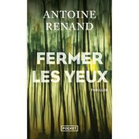 troc de  Livre - Fermer les yeux - Poche -  Antoine Renand, sur mytroc