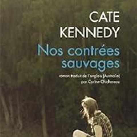 troc de  Recherche le livre Nos contrées sauvages Cate Kennedy, sur mytroc