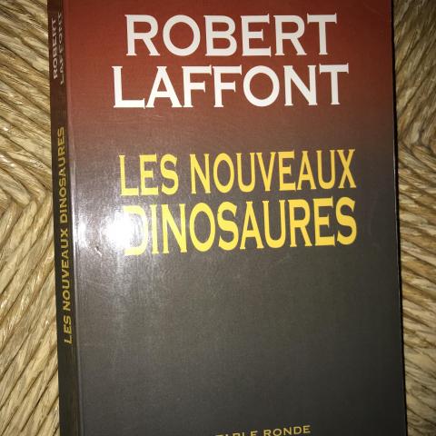 troc de  Les nouveaux dinosaures de Robert LAFFONT, sur mytroc