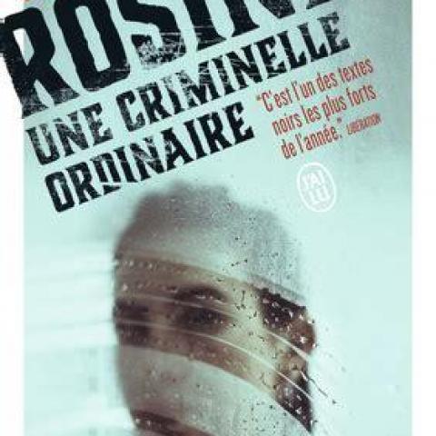 troc de  Recherche le livre Rosine, une criminelle ordinaire - Sandrine Co, sur mytroc