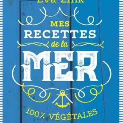 troc de  Recherche le livre " Mes recettes de la mer " d'Eva ZINK, sur mytroc