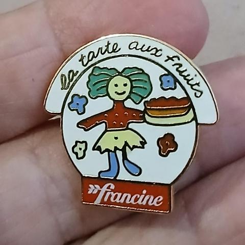 troc de  Pins ' LA TARTE AUX FRUITS '  " FRANCINE ", sur mytroc
