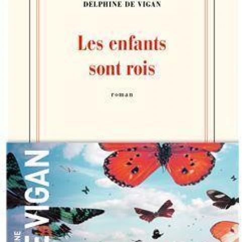 troc de  ’’ les enfants sont rois ’’ Delphine de Vigan Gallimard 2021, sur mytroc