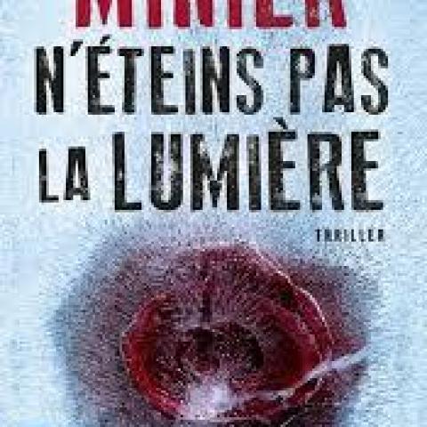 troc de  Attribué Livre - N'éteins pas la lumière - Bernard Minier, sur mytroc