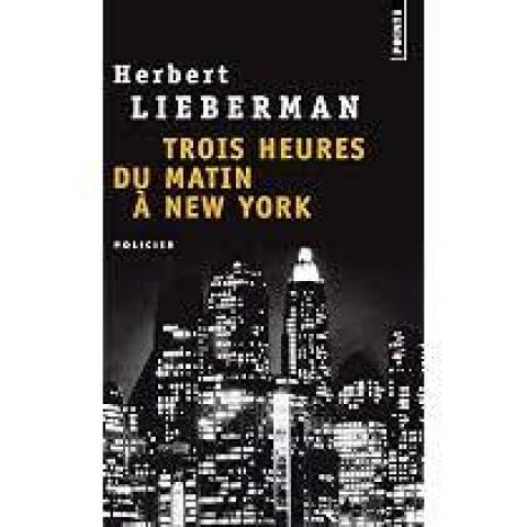 troc de  livre - Trois heures du matin à New York - Herbert Lieberman, sur mytroc