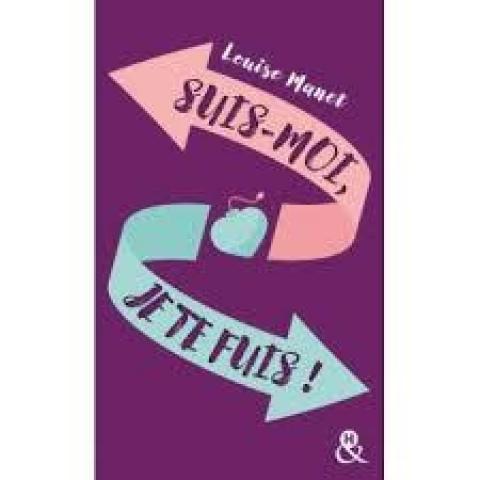 troc de  Livre - Suis-moi, je te fuis ! - Poche - Louise Manet, sur mytroc