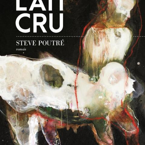 troc de  Recherche le roman " Lait cru " de Steve Poutré, sur mytroc