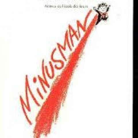 troc de  L.Jeunesse - Minusman - Nathalie Brisac, sur mytroc