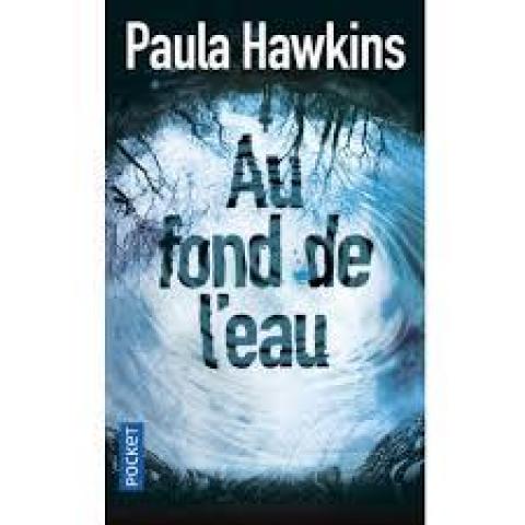 troc de  Livre - Au fond de l'eau - Poche - Paula Hawkins, sur mytroc
