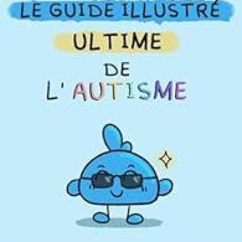troc de  Recherche la BD Le guide illustré ultime de l'autisme de Piranhat, sur mytroc