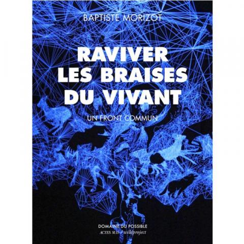 troc de  Recherche le livre Raviver Les Braises Du Vivant, sur mytroc