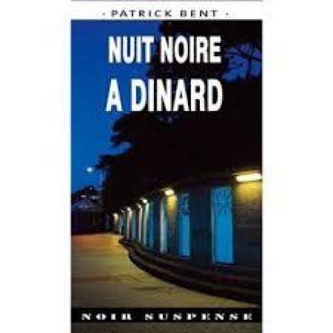 troc de  Livre - Nuit Noire à Dinard - Patrick Bent, sur mytroc