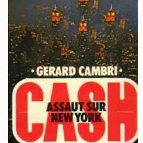 troc de  Livre - CASH - Assaut sur New York - GÉRARD CAMBRI, sur mytroc