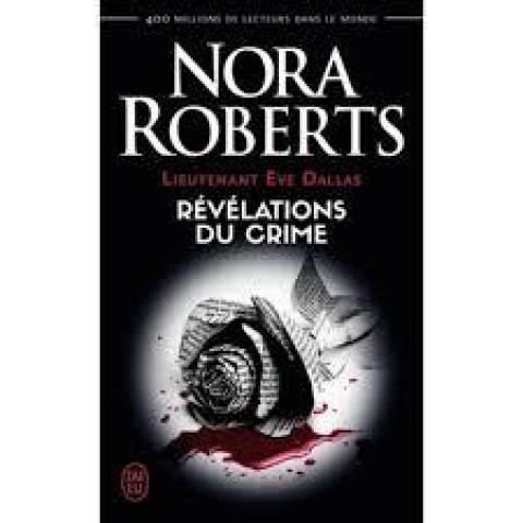 troc de  Livre - Lt Eve Dallas -T45- Révélations du crime - Nora Roberts, sur mytroc