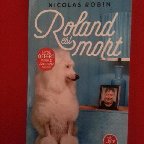troc de  Livre de Nicolas ROBIN : Roland est mort, sur mytroc
