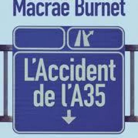 troc de  Livre - L'accident de l'A35 - GdFt - Graeme Macrae Burnet, sur mytroc