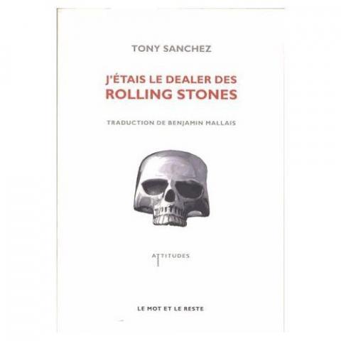 troc de  Recherche le livre J'étais Le Dealer Des Rolling Stones Tony Sanc, sur mytroc