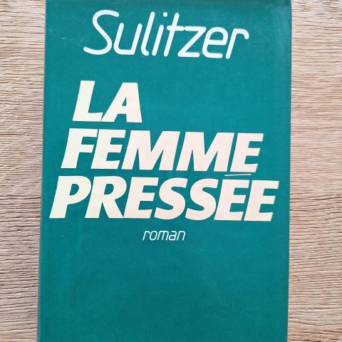 troc de  Livre La femme pressée - Sulitzer, sur mytroc