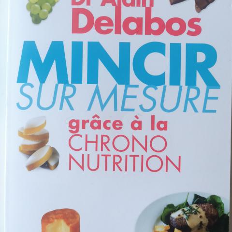 troc de  Livre "Mincir grâce à la chrononutrition " - Dr Alain Delabos, sur mytroc