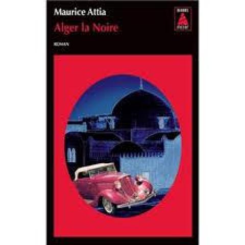 troc de  Livre - Alger la Noire - Poche - Maurice Attia, sur mytroc