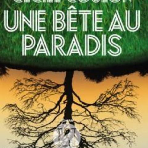 troc de  " Une bête au paradis " Cécile Coulon (2019), sur mytroc
