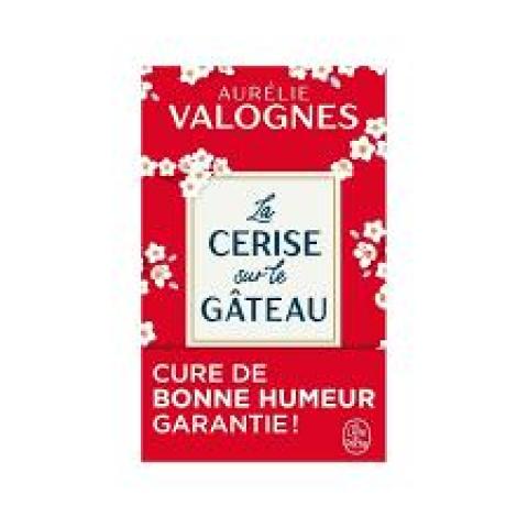 troc de  Livre - La cerise sur le gâteau - Poche - Aurélie Valognes, sur mytroc