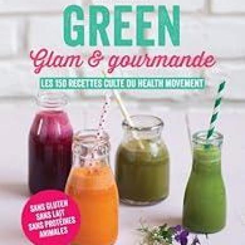 troc de  Recherche le livre " Green, glam & gourmande ", sur mytroc