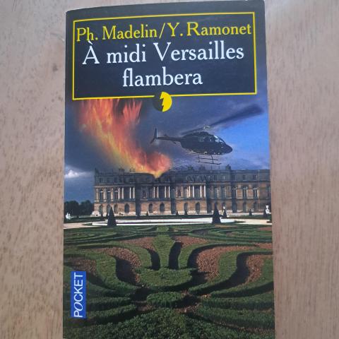 troc de  Livre A midi Versailles flambera, sur mytroc