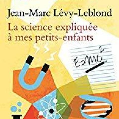 troc de  " La Science expliquée à mes petits-enfants " Jean-Marc Lévy-Leblond, sur mytroc