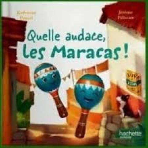 troc de  L.Jeunesse - Quelle audace, les maracas, sur mytroc