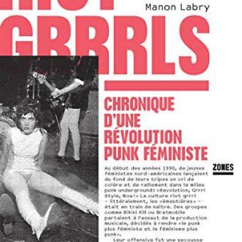 troc de  Recherche le livre Riot Grrrls - Chronique D'une Révolution Punk, sur mytroc