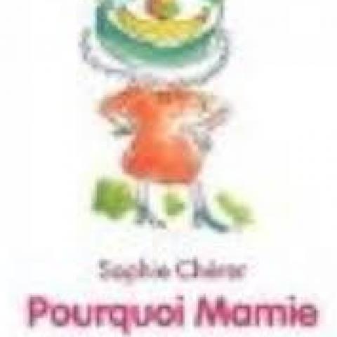 troc de  L.Jeunesse - Pourquoi Mamie n'est pas gâteau, sur mytroc