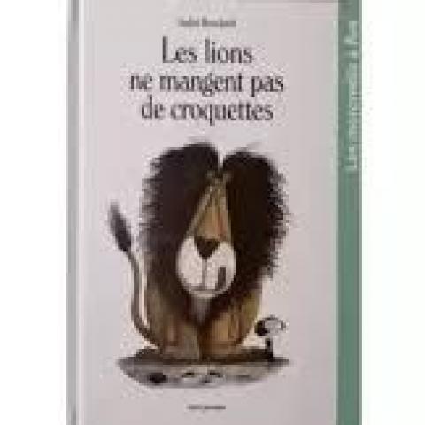 troc de  L.Jeunesse - Les lions ne mangent pas de croquettes (x2), sur mytroc