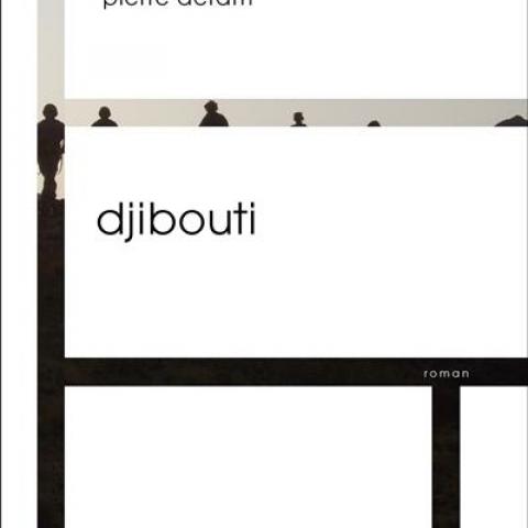 troc de  Recherche le roman Djibouti de Pierre Deram, sur mytroc