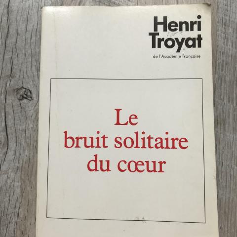 troc de  Roman "Le bruit solitaire du cœur" / Henri Troyat, sur mytroc