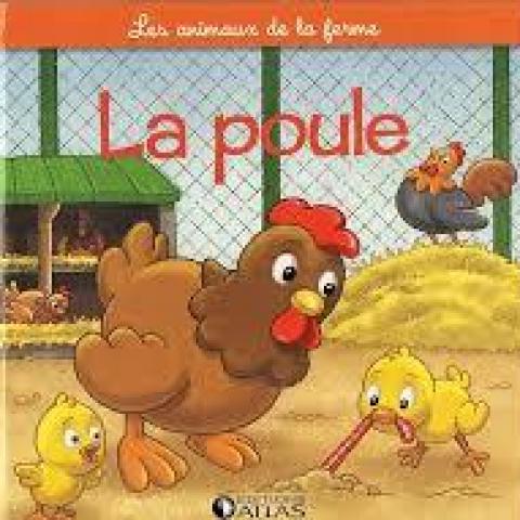 troc de  L.Jeunesse - La poule - Les animaux de la ferme - Atlas jeunesse, sur mytroc