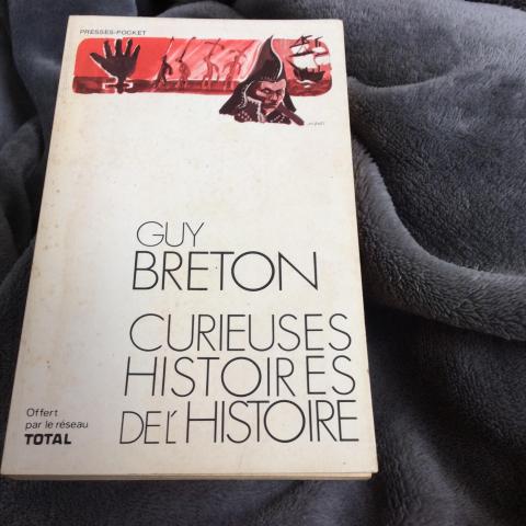 troc de  Curieuse Histoire de l’histoire Guy Breton 1972 offert par Total, sur mytroc