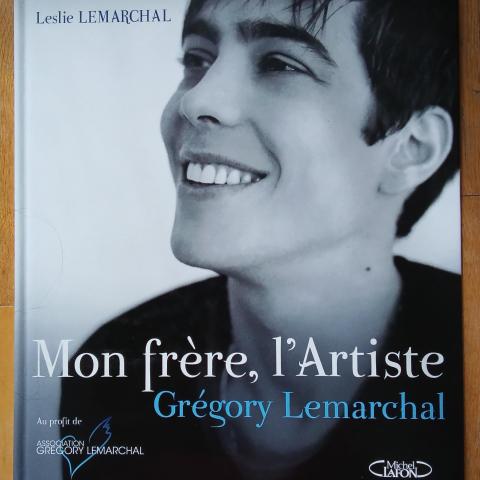 troc de  Mon frère, l'Artiste Grégory Lemarchal Leslie Lemarchal en très b, sur mytroc
