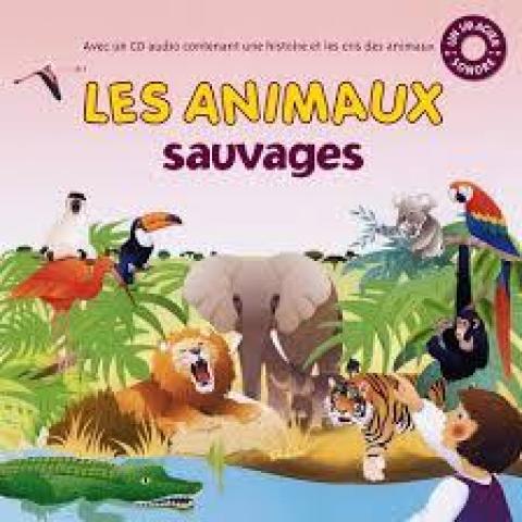 troc de  Attribué Livre - Les animaux sauvages avec 1 CD audio, sur mytroc