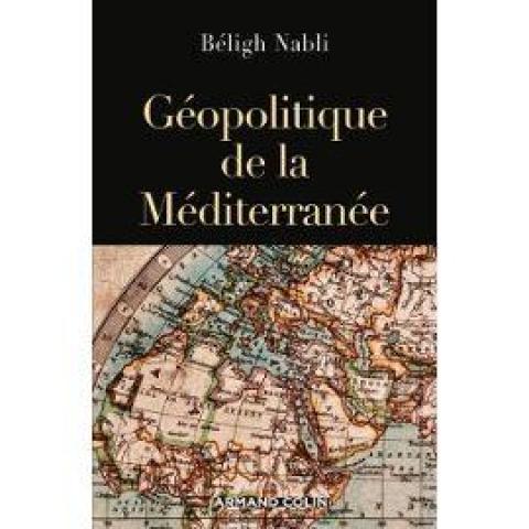 troc de  Recherche le livre Géopolitique De La Méditerranée Béligh Nabli, sur mytroc