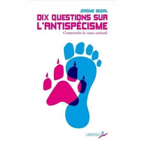 troc de  Recherche le livre Dix Questions Sur L'antispécisme - Comprendre, sur mytroc