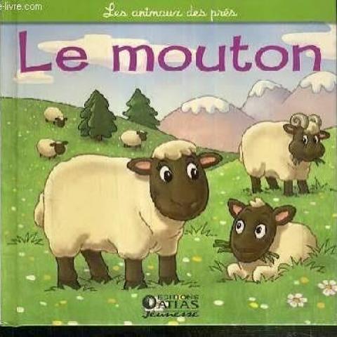 troc de  L.Jeunesse - Le Mouton - Les animaux des prés - Atlas jeunesse, sur mytroc