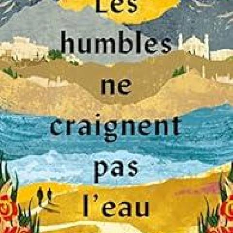 troc de  Recherche le livre " Les humbles ne craignent pas l'eau, un voyag, sur mytroc