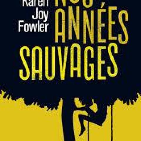troc de  Livre - Nos Années sauvages - Poche - Karen Joy Fowler, sur mytroc