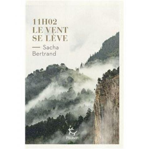 troc de  Recherche le livre " 11h02 le vent se lève " de Sacha Bertrand, sur mytroc