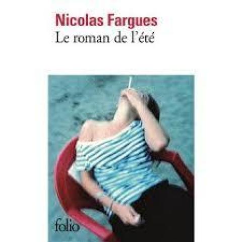 troc de  Livre - Le roman de l'été   Poche - Nicolas Fargues, sur mytroc