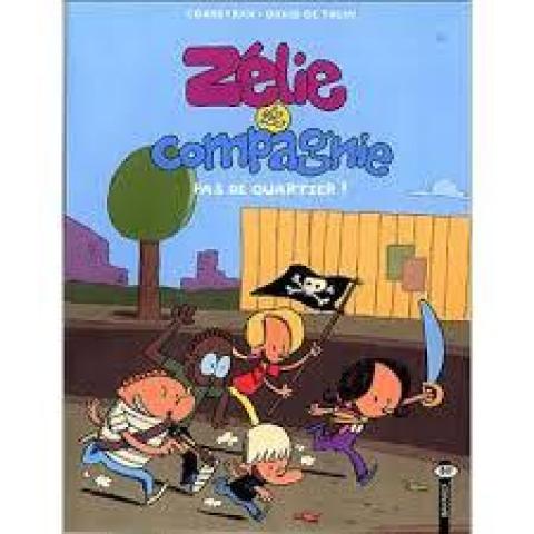 troc de  BD Jeunesse - Zélie et Compagnie Tome 1 Pas de quartier !, sur mytroc
