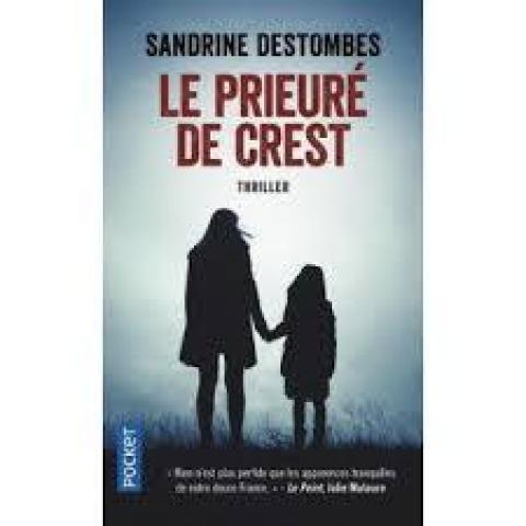 troc de  Livre - Le Prieuré de Crest - Poche - Sandrine Destombes, sur mytroc